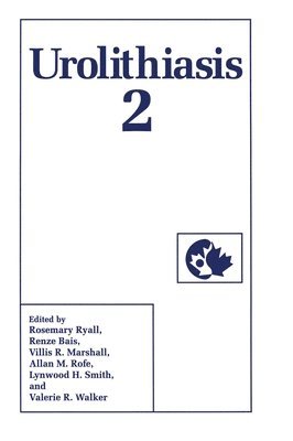 bokomslag Urolithiasis: No. 2 Proceedings of an International Symposium Held in Cairns, Australia, August 24-27, 1992