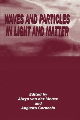 Waves and Particles in Light and Matter 1