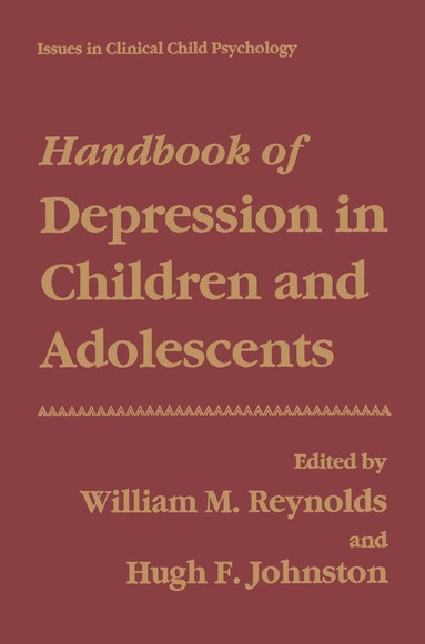 William Michael Reynolds, William M. Reynolds, Hugh F. Johnston - Handbook of Depression in Children and Adolescents, Inbunden