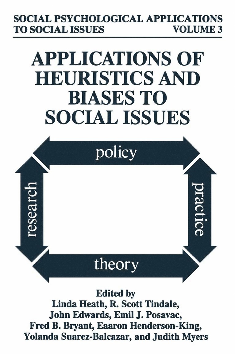 Heath, Loyola University of Chicago, Linda Heath, R. Scott Tindale, John Edwards, Emil J. Posavac, Fred B. Bryant, Eaaron Henderson-King, Yolanda Suarez-Balcazar, Judith Myers - Applications of Heuristics and Biases to Social Issues, Inbunden
