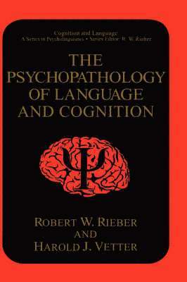 bokomslag The Psychopathology of Language and Cognition