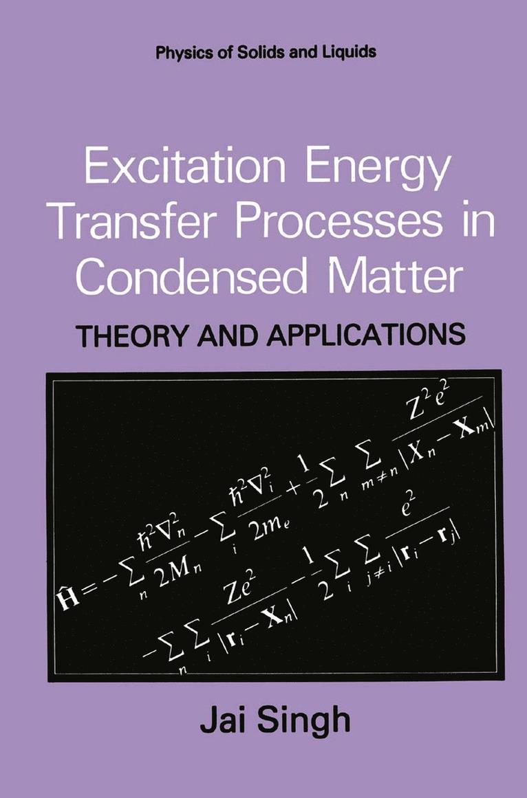 Jai Singh - Excitation Energy Transfer Processes in Condensed Matter, Inbunden