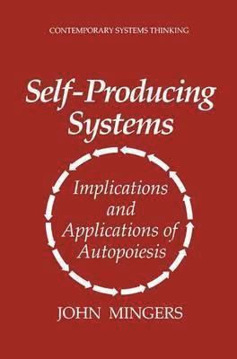 Self-Producing Systems 1