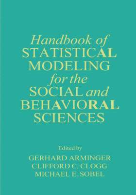 Handbook of Statistical Modeling for the Social and Behavioral Sciences 1