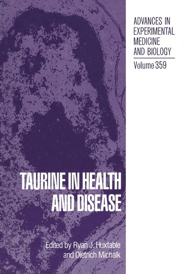 Ryan J. Huxtable, Dietrich Michalk - Taurine in Health and Disease, Inbunden