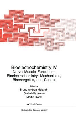 bokomslag Bioelectrochemistry: No. 4 Nerve Muscle Function - Bioelectrochemistry, Mechanisms, Bioenergetics and Control: Proceedings of a NATO ASI/20th Course of the International School of Biophysics on