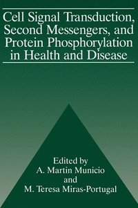 bokomslag Cell Signal Transduction, Second Messengers, and Protein Phosphorylation in Health and Disease