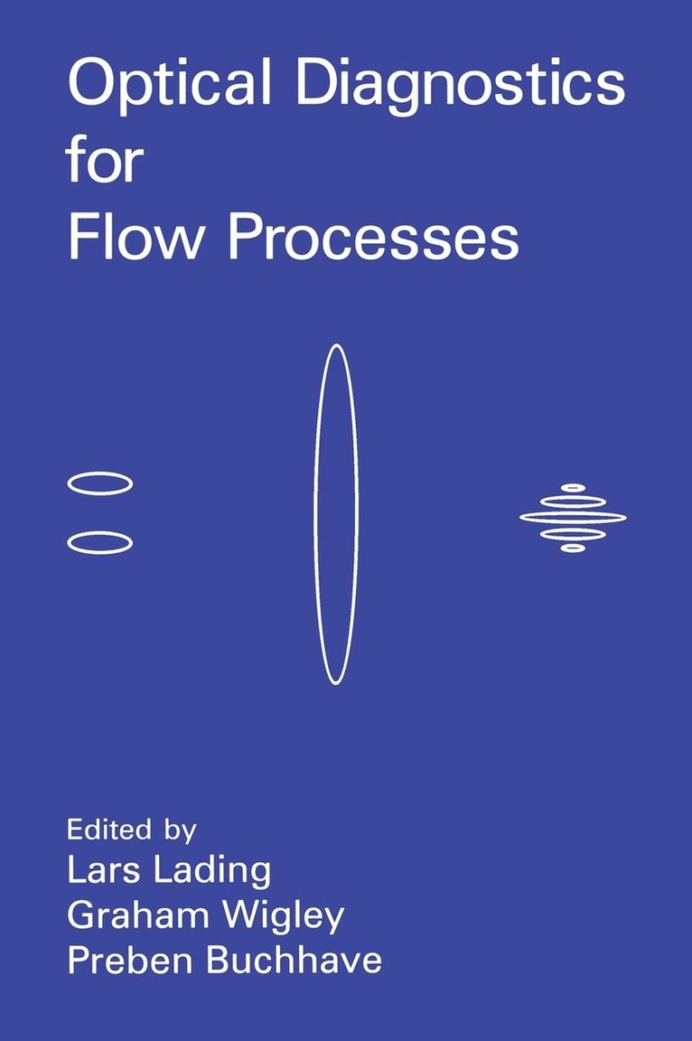 Optical Diagnostics for Flow Processes 1