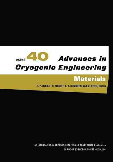 Richard P. Reed, F.R. Fickett, Leonard T. Summers, M. Stieg - Advances in Cryogenic Engineering Materials, Inbunden