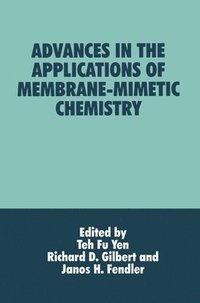 bokomslag Advances in the Applications of Membrane-mimetic Chemistry