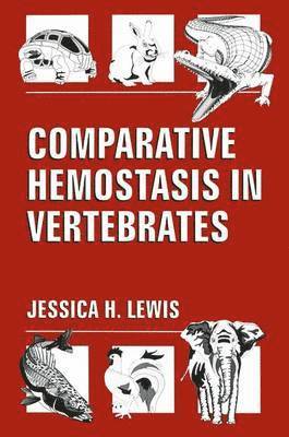 Comparative Hemostasis in Vertebrates 1