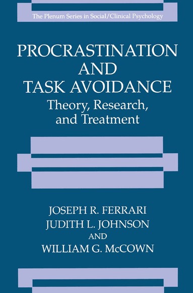 Joseph R. Ferrari, Judith L. Johnson, William G. McCown - Procrastination and Task Avoidance, Inbunden