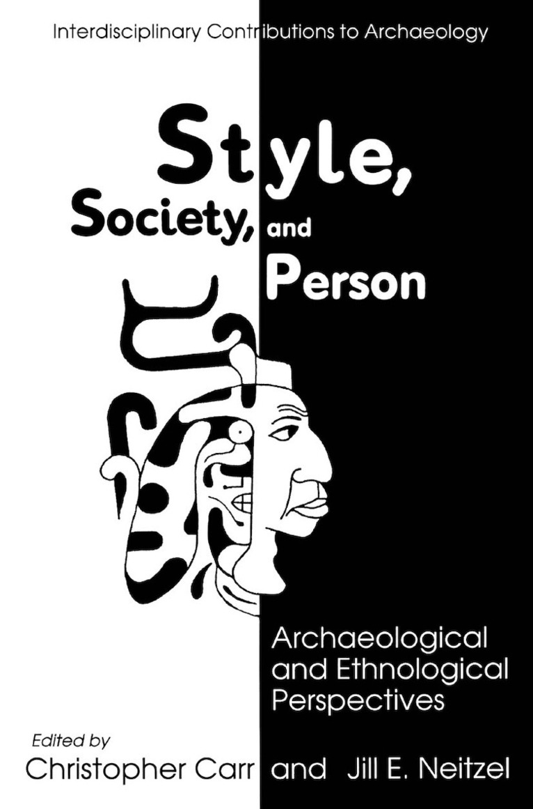 Christopher Carr, Jill E. Neitzel - Style, Society, and Person, Inbunden
