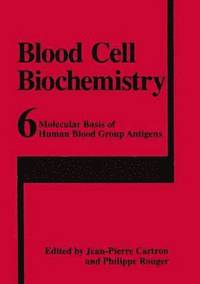 bokomslag Molecular Basis of Human Blood Group Antigens