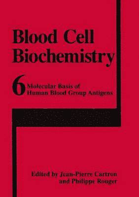 bokomslag Molecular Basis of Human Blood Group Antigens
