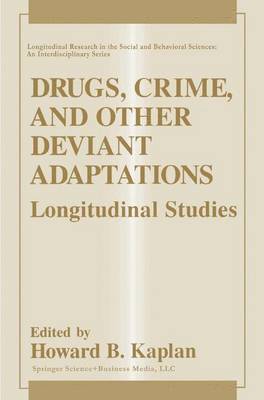bokomslag Drugs, Crime, and Other Deviant Adaptations