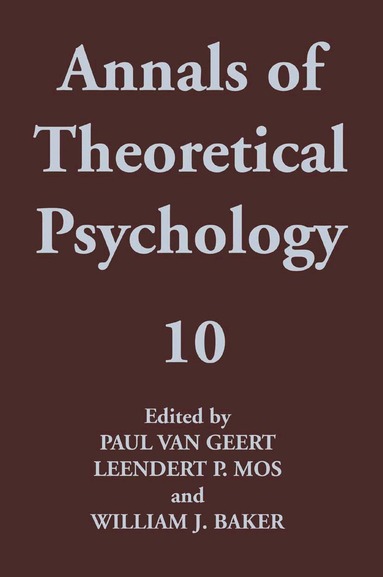 Van Geert Paul, Paul Van Geert, Leendert P. Mos, William J. Baker - Annals of Theoretical Psychology, Inbunden