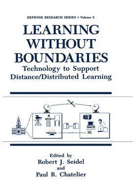 Seidel, NATO Defense Research Group, Robert J. Seidel, Paul R. Chatelier - Learning without Boundaries, Inbunden