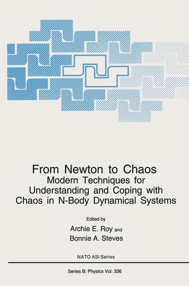 Roy, A. E. Roy, Archie E. Roy, B.A. Steves - From Newton to Chaos, Inbunden