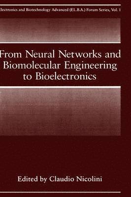 From Neural Networks and Biomolecular Engineering to Bioelectronics 1