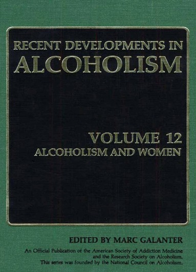Marc Ed. Galanter, Marc Galanter - Alcoholism and Women, Inbunden