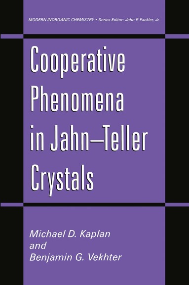Michael D. Kaplan, Benjamin G. Vekhter - Cooperative Phenomena in Jahn—Teller Crystals, Inbunden