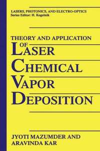 bokomslag Theory and Application of Laser Chemical Vapor Deposition