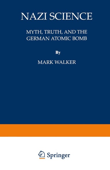 Mark Walker - Nazi Science, Häftad