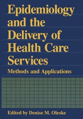 Epidemiology and the Delivery of Health Care Services 1