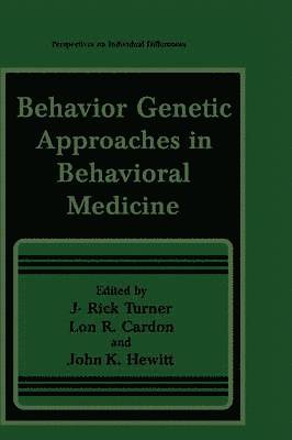 Behavior Genetic Approaches in Behavioral Medicine 1
