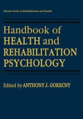 Handbook of Health and Rehabilitation Psychology 1