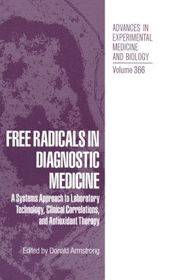 Donald Armstrong, D. Armstrong, Damon Armstrong - Free Radicals in Diagnostic Medicine, Inbunden