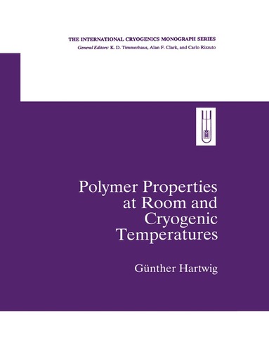 Gunther Hartwig, Günther Hartwig - Polymer Properties at Room and Cryogenic Temperatures, Inbunden