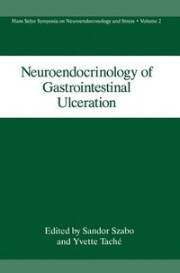 bokomslag Neuroendocrinology of Gastrointestinal Ulceration