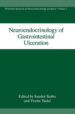 Neuroendocrinology of Gastrointestinal Ulceration 1