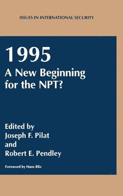 1995, a New Beginning for the NPT? 1