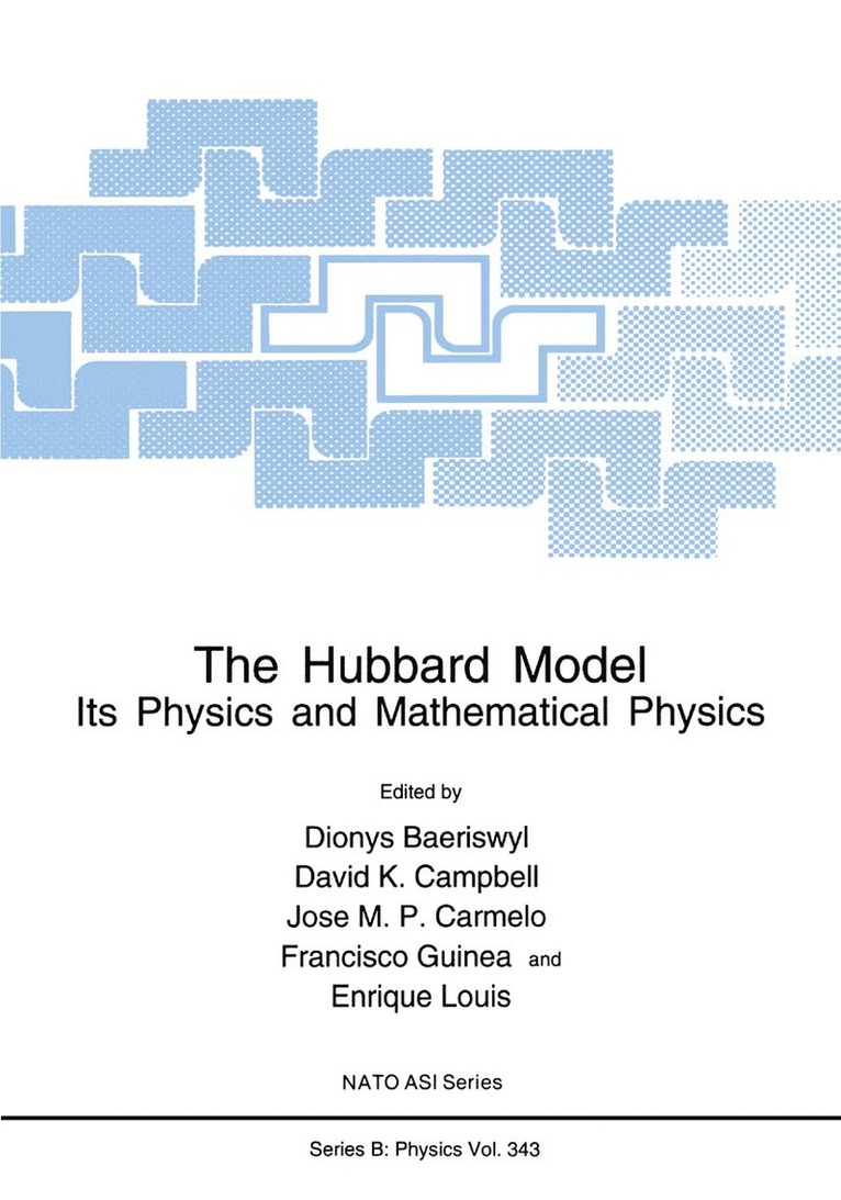D. Baeriswyl, North Atlantic Treaty Organization, Dionys Baeriswyl, David K. Campbell, Jose M.P. Carmelo, Francisco Guinea, Enrique Louis, Jose M. P. Carmelo - Hubbard Model, Inbunden