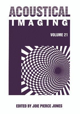 Joie P. Jones, J. P. Jones - Proceedings of the 21st International Symposium Held in Laguna Beach, California, March 28-30, 1994, Inbunden