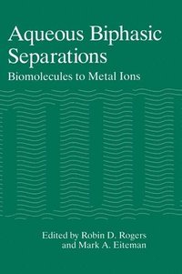 bokomslag Aqueous Biphasic Separations