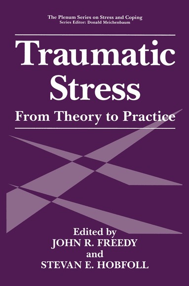John R. Freedy, S.E. Hobfoll - Traumatic Stress, Inbunden