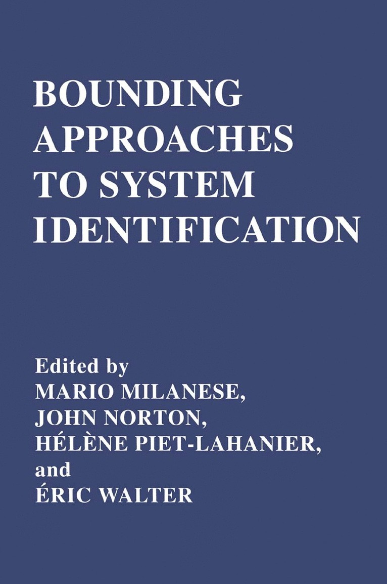 M. Milanese, J. Norton, H. Piet-Lahanier, É. Walter - Bounding Approaches to System Identification, Inbunden