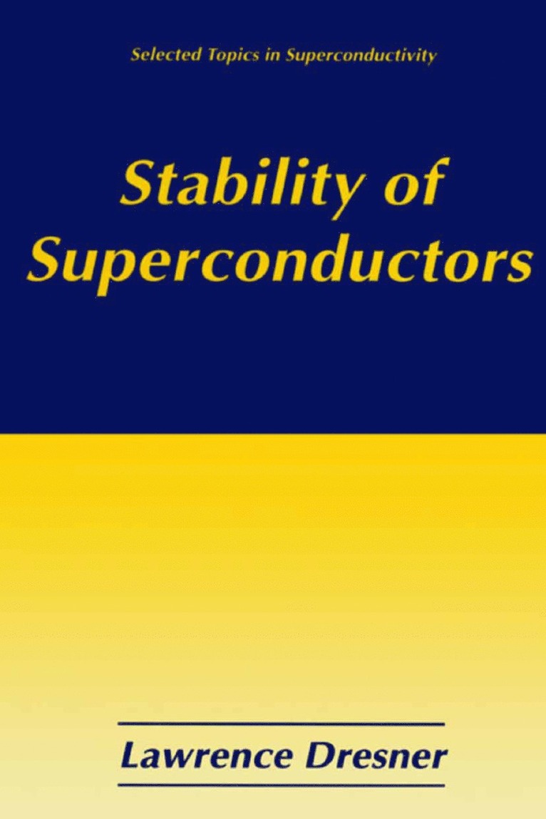Stability of Superconductors 1