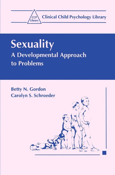 Betty N. Gordon, Carolyn S. Schroeder - Sexuality, Häftad
