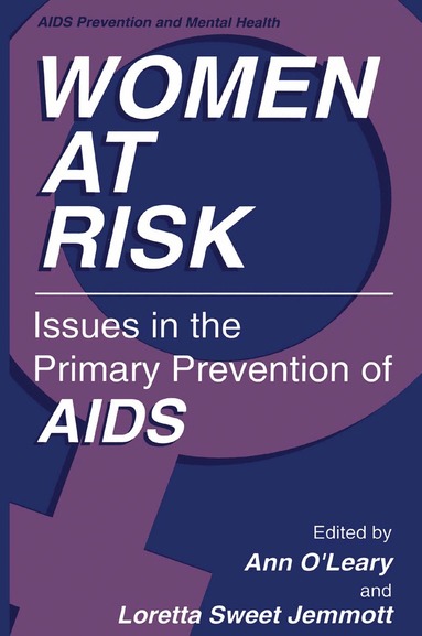Ann O'Leary, PhD, Loretta Sweet Jemmott - Women at Risk, Inbunden