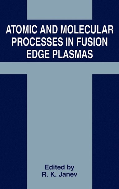 bokomslag Atomic and Molecular Processes in Fusion Edge Plasmas