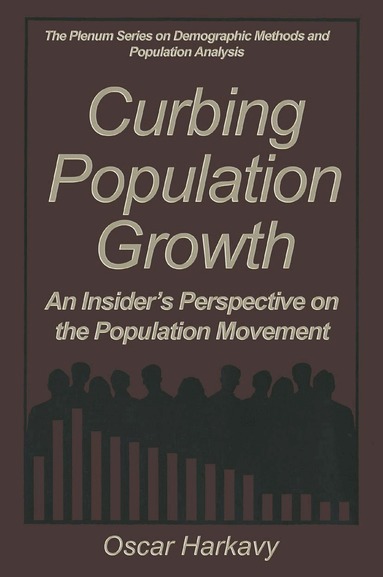 Oscar Harkavy - Curbing Population Growth, Inbunden