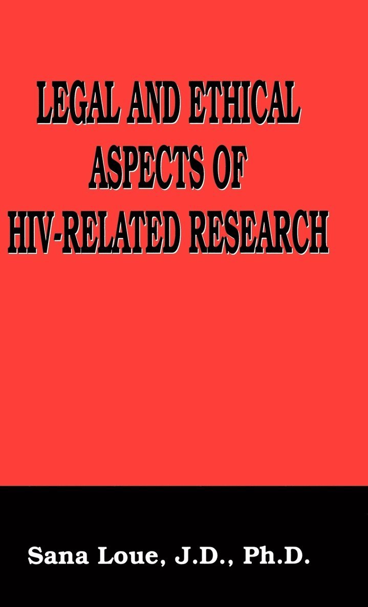 Legal and Ethical Aspects of HIV-Related Research 1