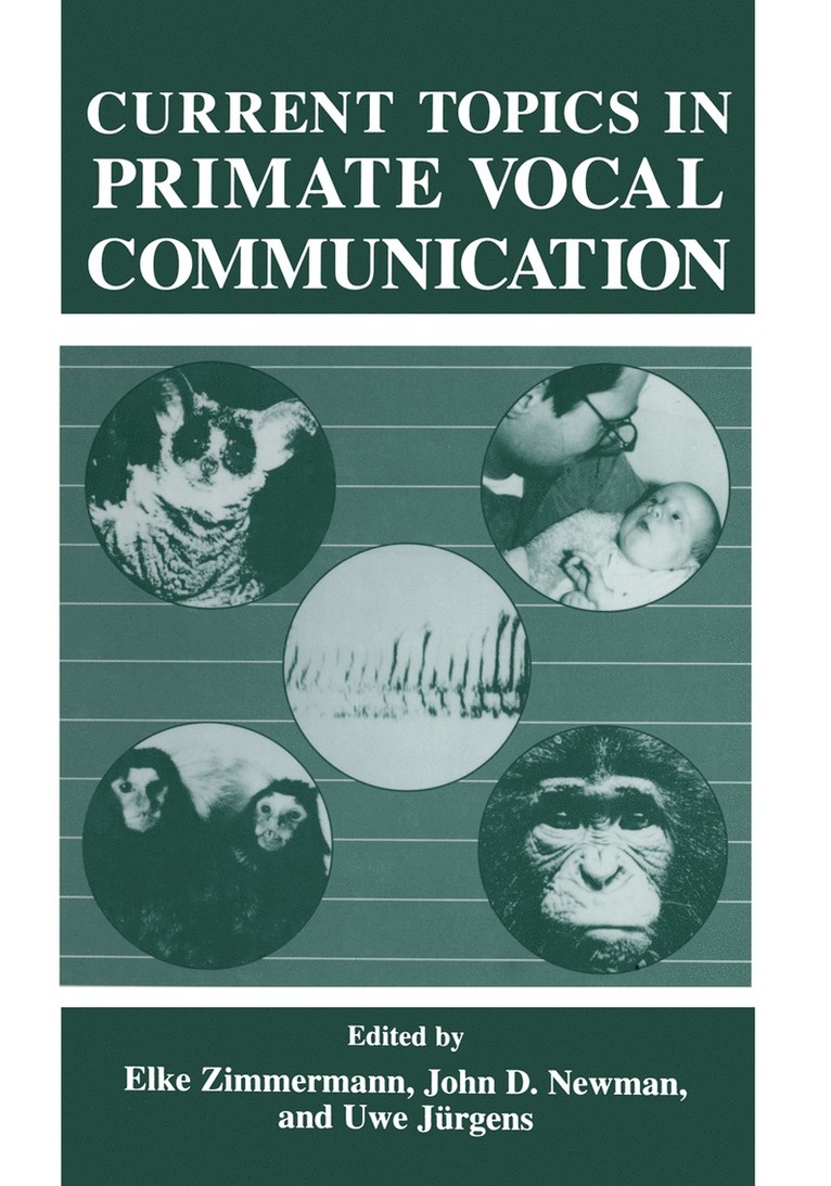 Elke Zimmermann, John D. Newman, U. Jürgens, J. Newman, E. Zimmermann - Current Topics in Primate Vocal Communication, Inbunden