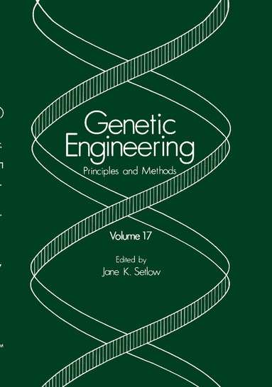 Jane K. Setlow, Jane K. Setlow - Genetic Engineering: Principles and Methods, Inbunden