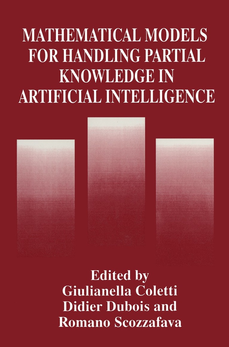 Mathematical Models for Handling Partial Knowledge in Artificial Intelligence 1